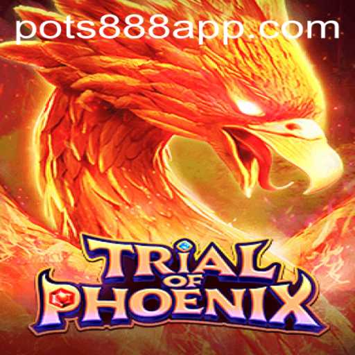 Trial of Phoenix: A Journey Through Myth and Strategy with POTS888